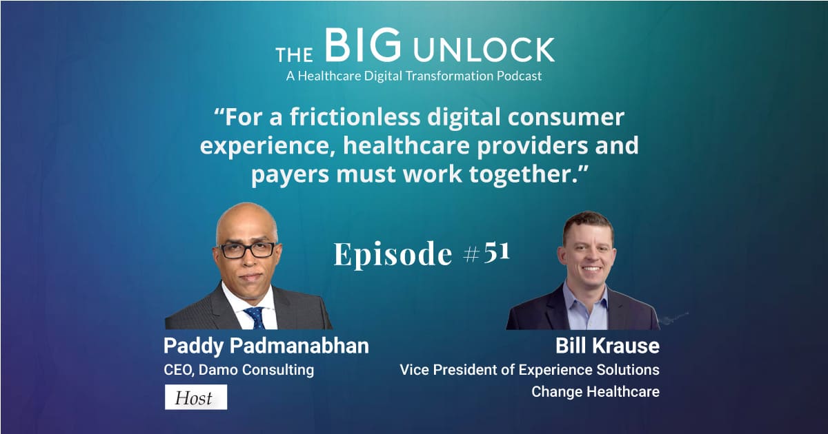 For a frictionless digital consumer experience, healthcare providers and payers must work together.