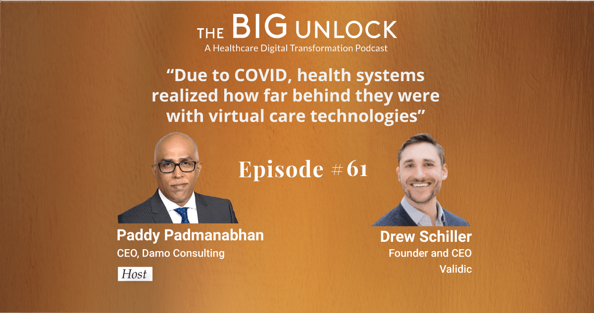 Due to COVID, health systems realized how far behind they were with virtual care technologies