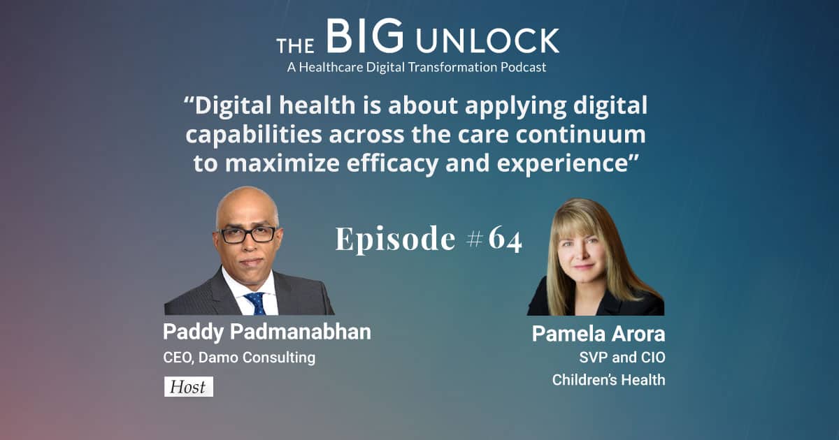 Digital health is about applying digital capabilities across the care continuum to maximize efficacy and experience
