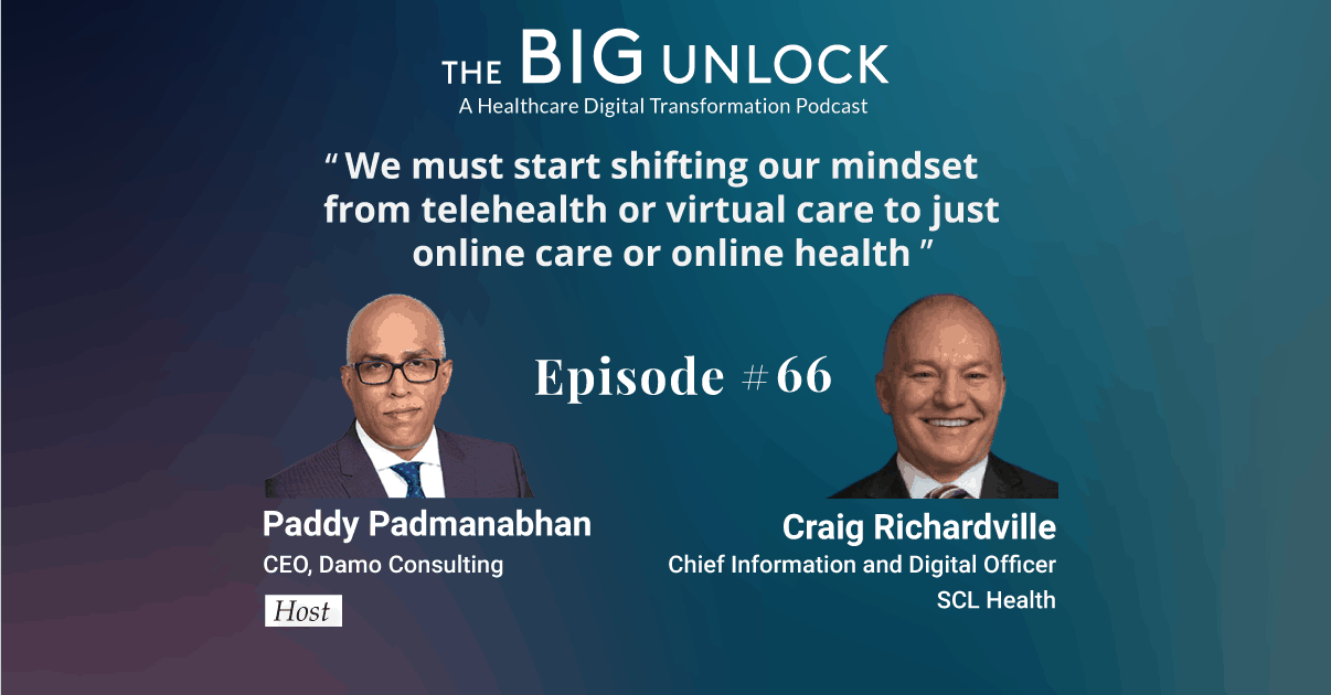 We must start shifting our mindset from telehealth or virtual care to just online care or online health