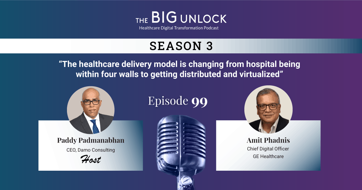 The healthcare delivery model is changing from hospital being within four walls to getting distributed and virtualized